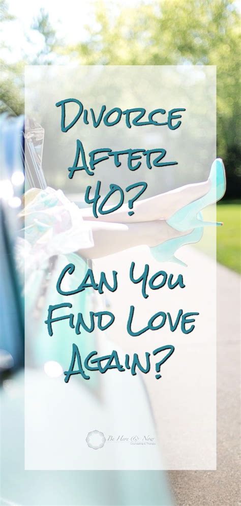 finding love after 40 divorce.